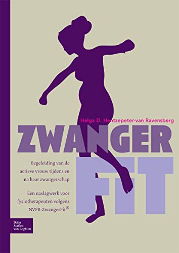 ZwangerFit Begeleiding van de actieve vrouw tijdens en na haar zwangerschap [Paperback]