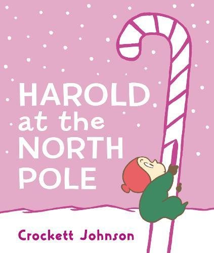 Harold at the North Pole Board Book [Board book]