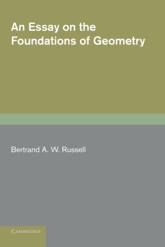 An Essay on the Foundations of Geometry [Paperback]