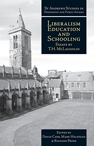 Liberalism, Education and Schooling Essays by T.M. McLaughlin [Paperback]