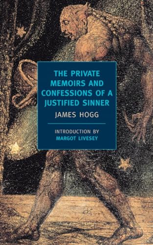 The Private Memoirs and Confessions of a Justified Sinner [Paperback]