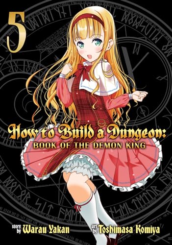How to Build a Dungeon Book of the Demon King Vol. 5 [Paperback]