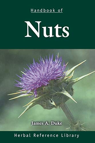 Handbook of Nuts Herbal Reference Library [Hardcover]