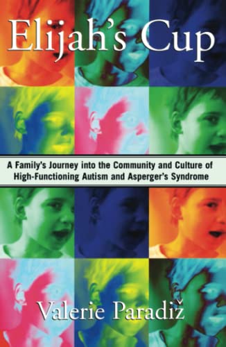 Elijah&39s Cup A Family&39s Journey into the Community and Culture of High- [Paperback]