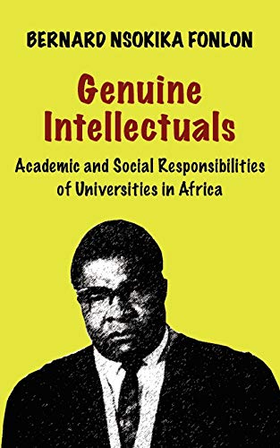 Genuine Intellectuals. Academic And Social Responsibilities Of Universities In A [Paperback]