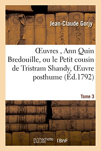 Oeuvres, Ann Quin Bredouille, Ou le Petit Cousin de Tristram Shandy, Oeuvre Post [Paperback]