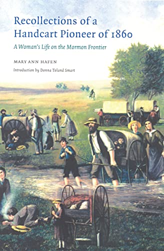 Recollections of a Handcart Pioneer of 1860 A Woman's Life on the Mormon Fronti [Paperback]