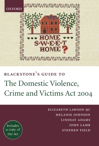 Blackstone's Guide to the Domestic Violence, Crime and Victims Act 2004 [Paperback]