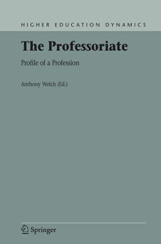 The Professoriate Profile of a Profession [Paperback]