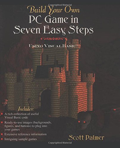 Build Your Own PC Game in Seven Easy Steps Using Visual Basic [Paperback]