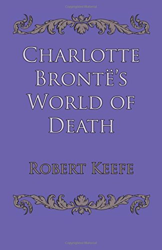 Charlotte Bront's World Of Death [Paperback]