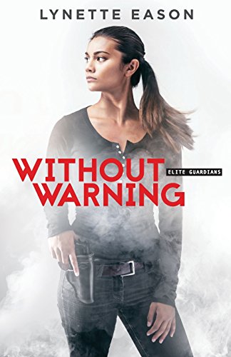 Without Warning (elite Guardians) [Paperback]