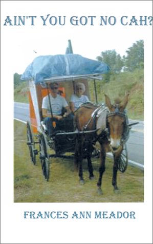 Ain't You Got No Cah [Paperback]