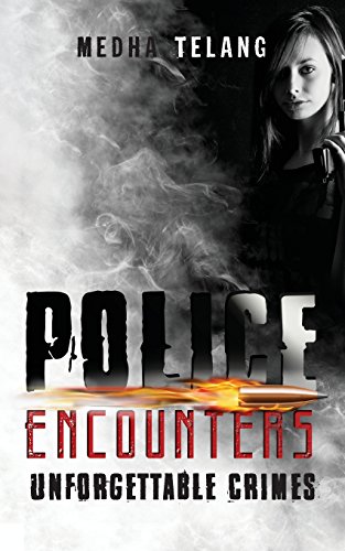 Police Encounters Unforgettable Crimes [Paperback]