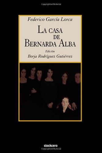 La Casa De Bernarda Alba (spanish Edition) [Paperback]