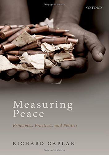 Measuring Peace Principles, Practices, and Politics [Hardcover]