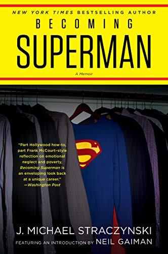 Becoming Superman My Journey From Poverty to Hollywood [Paperback]