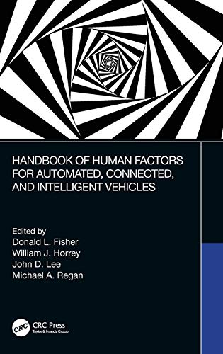 Handbook of Human Factors for Automated, Connected, and Intelligent Vehicles [Hardcover]