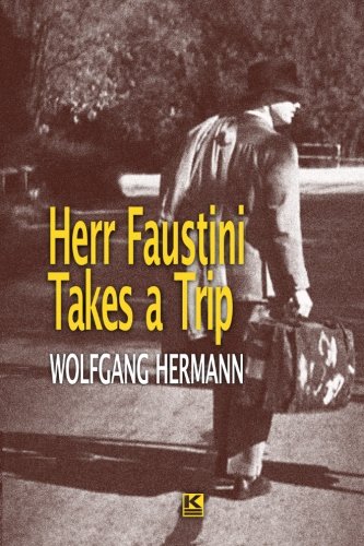 Herr Faustini Takes A Trip [Paperback]