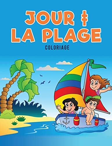 Jour  La Plage Coloriage (french Edition) [Paperback]