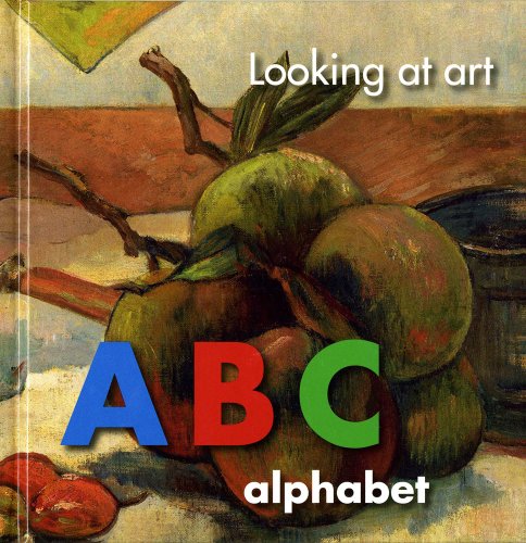 Looking At Art Abc Alphabet [Hardcover]
