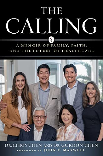 The Calling A Memoir of Family, Faith, and the Future of Healthcare [Hardcover]
