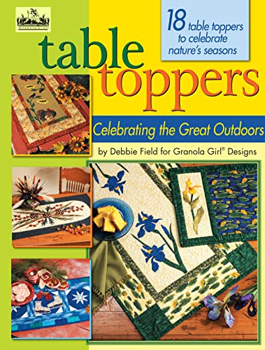 Granola Girl Designs Table Toppers Celebrating the Great Outdoors 18 table to [Paperback]