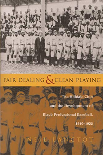 Fair Dealing And Clean Playing The Hilldale Club And The Development Of Black P [Paperback]