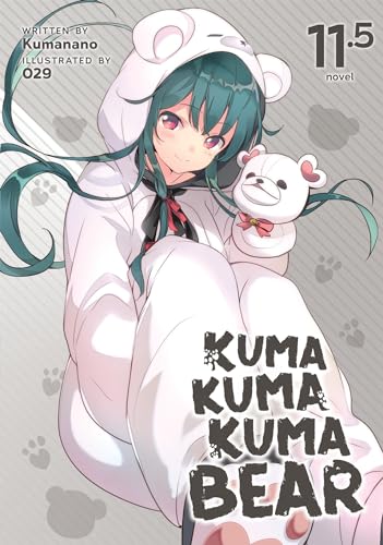 Kuma Kuma Kuma Bear (Light Novel) Vol. 11.5 [Paperback]