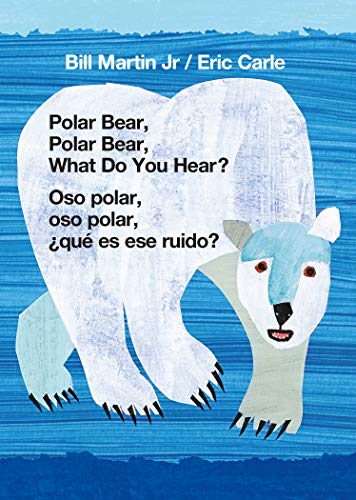 Polar Bear, Polar Bear, What Do You Hear / Oso polar, oso polar, qu es ese ru [Board book]