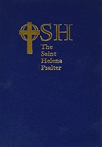 The Saint Helena Psalter A New Version of the Psalms in Expansive Language [Paperback]