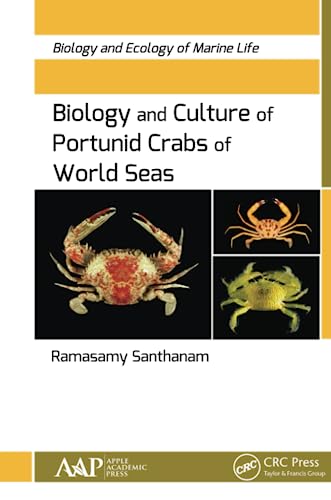 Biology and Culture of Portunid Crabs of World Seas: Biology and Ecology of Mari [Paperback]