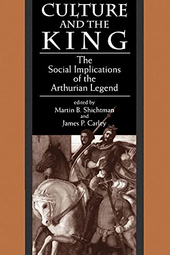 Culture And The King The Social Implications Of The Arthurian Legend (suny Seri [Paperback]