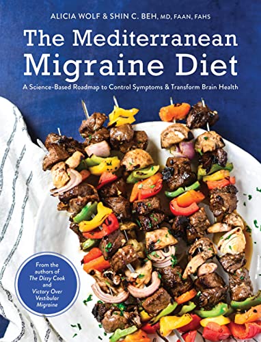 The Mediterranean Migraine Diet A Science-Based Roadmap to Control Symptoms and [Hardcover]