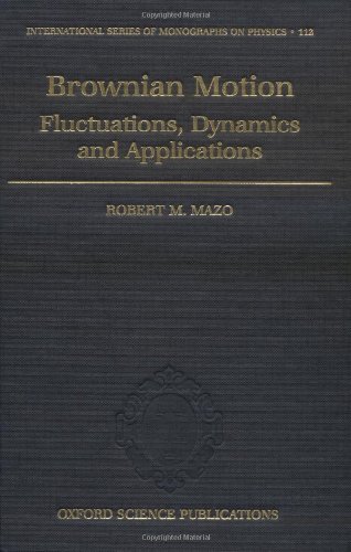 Brownian Motion Flucuations, Dynamics, and Applications [Hardcover]