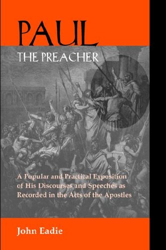 Paul The Preacher Discourses And Speeches In Acts [Paperback]