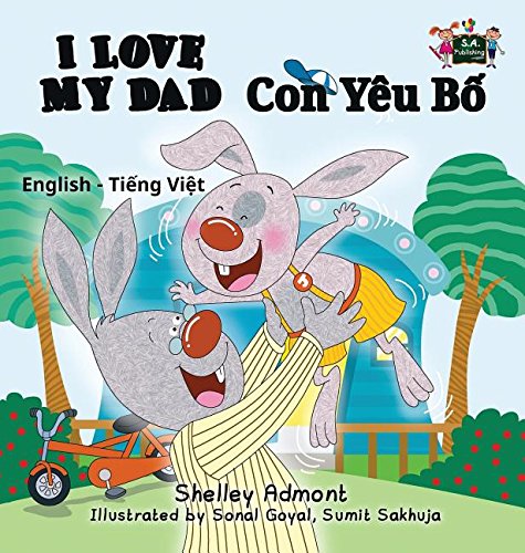 I Love My Dad English Vietnamese Bilingual Edition (vietnamese Edition) [Hardcover]