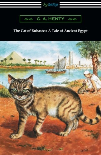 The Cat Of Bubastes A Tale Of Ancient Egypt [Paperback]