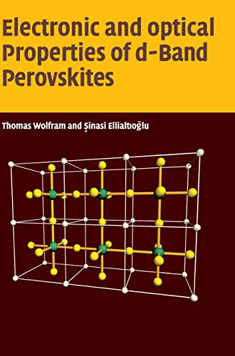 Electronic and Optical Properties of d-Band Perovskites [Hardcover]