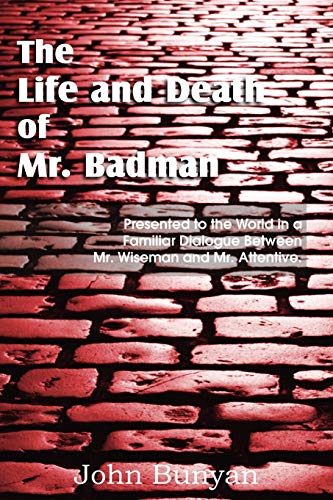 The Life And Death Of Mr. Badman [Paperback]