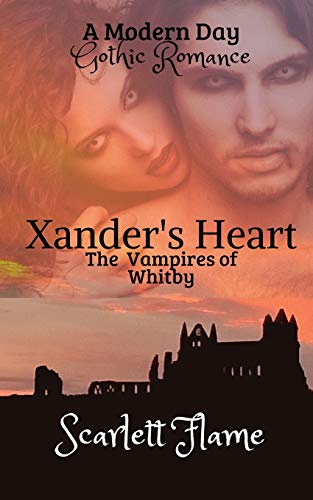 Xander's Heart  The Vampires of Whitby [Paperback]