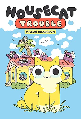 Housecat Trouble (A Graphic Novel) [Hardcover]