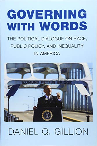 Governing with Words The Political Dialogue on Race, Public Policy, and Inequal [Paperback]