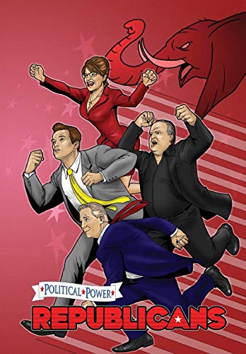 Political Power Republicans A Graphic Novel Sarah Palin, Arnold Schwarzenegge [Paperback]