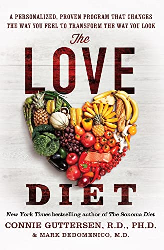The Love Diet A Personalized, Proven Program That Changes the Way You Feel to T [Paperback]