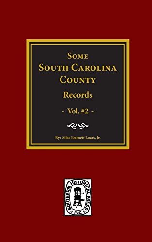 Some South Carolina County Records, Vol. 2 [Hardcover]