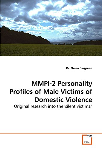 Mmpi-2 Personality Profiles of Male Victims of Domestic Violence [Paperback]