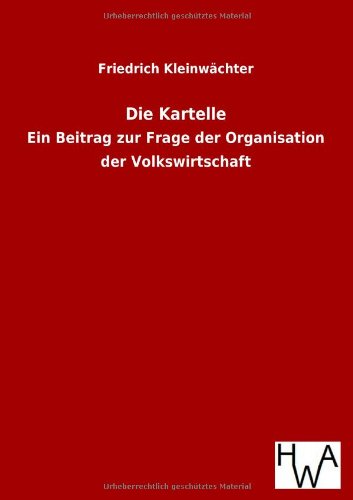 Die Kartelle (german Edition) [Paperback]