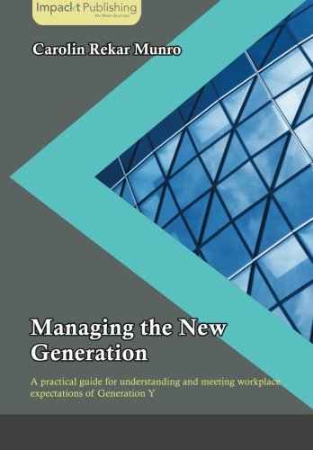 Managing The New Generation [Paperback]