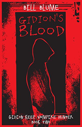 Gidion's Blood Gidion Keep, Vampire Hunter - Book Two [Paperback]